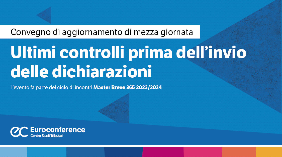 Immagine Ultimi controlli prima dell’invio delle dichiarazioni | Euroconference